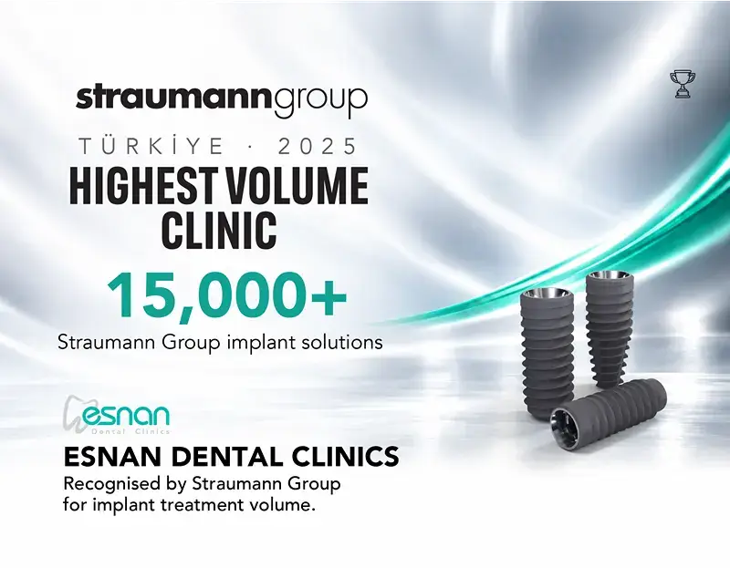 Straumann Group Türkiye 2025 Highest Volume Clinic recognition for Esnan Dental Clinics with 15,000+ implant solutions